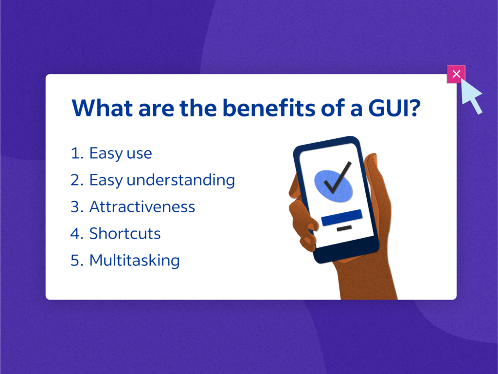 Benefits of a GUI